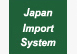 Japan Import System